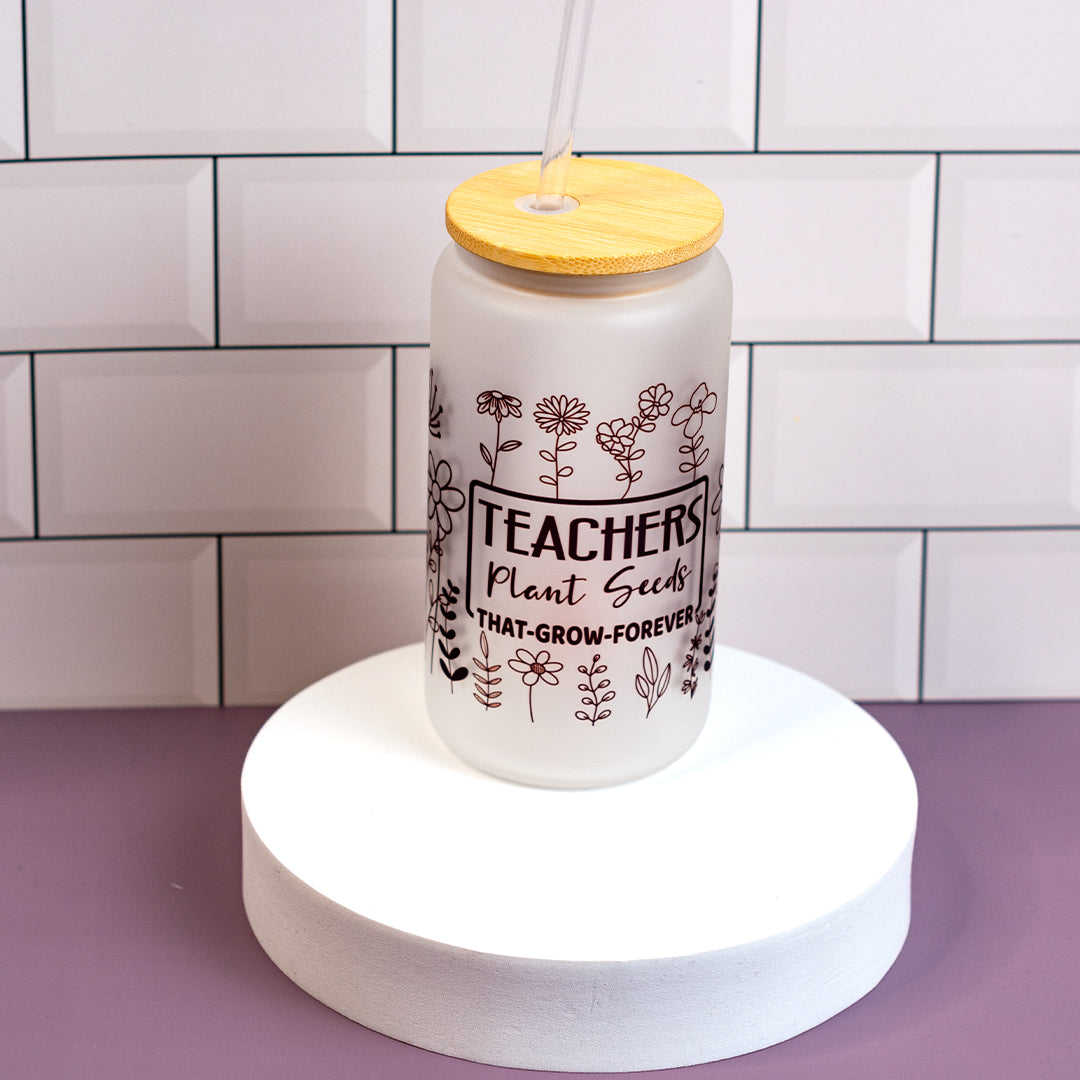 Glass Can Tumbler - Teachers Plant Seeds