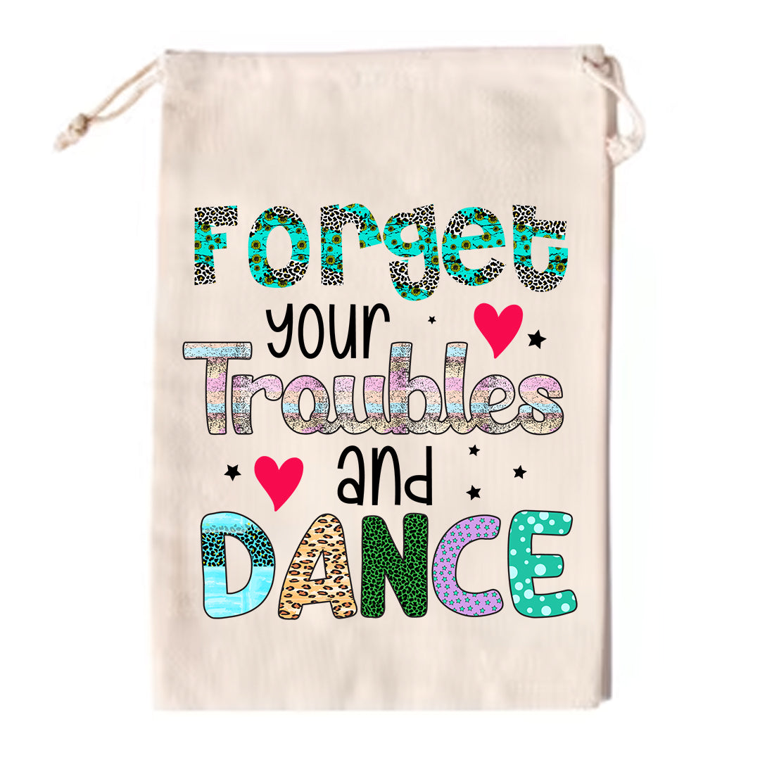 Small Drawstring Bag - Forget Your Troubles