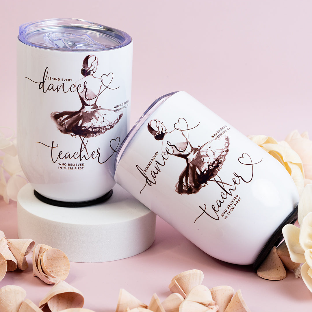 12oz Stemless Wine Tumblers  - Behind Every Dancer