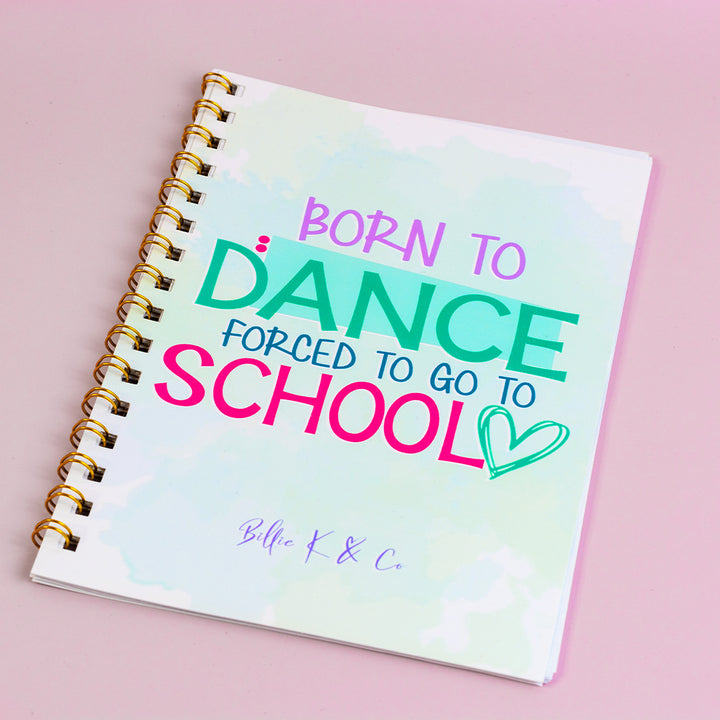 Notebook A5 - Born To Dance
