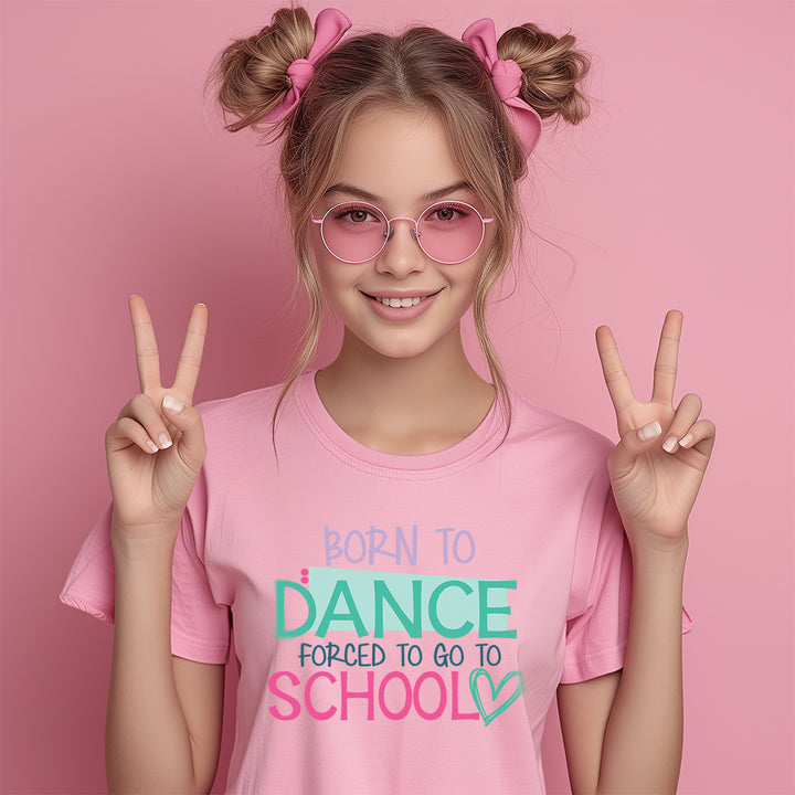 Dance Tee - Forced To Go To School