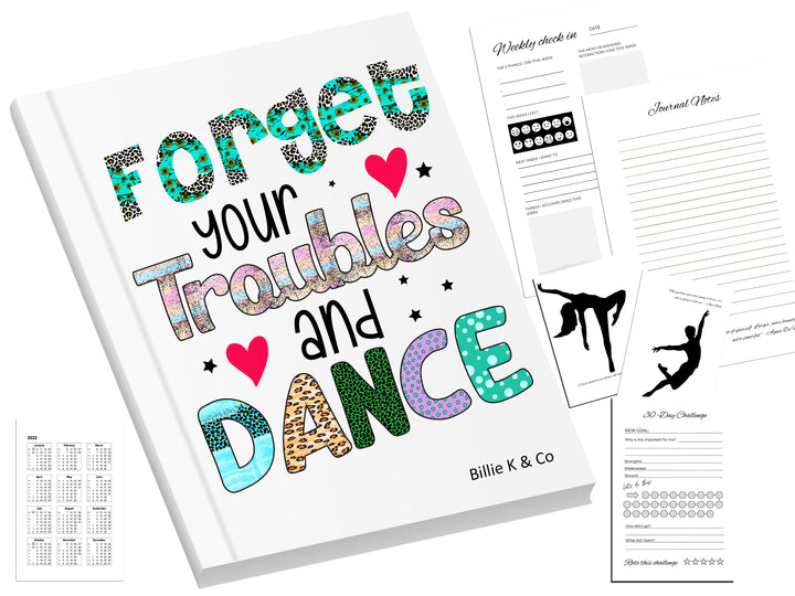 My Dance Journal - Forget Your Troubles