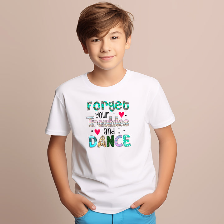 Dance Tee - Forget Your Troubles & Dance